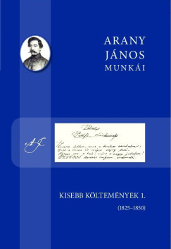 Arany Jnos - Szilgyi Mrton  (Szerk.) - Kisebb kltemnyek 1.