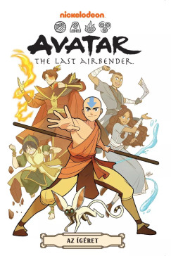 Michael Dante DiMartino - Bryan Konietzko - Gene Luen Yang - Avatar - Aang legendája: Az ígéret