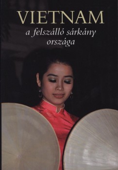 gh Attila - Csk Erika - Varga Gyula - Vietnam