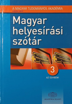 Deme László (Szerk.) - Fábián Pál (Szerk.) - Tóth Etelka (Szerk.) - Magyar helyesírási szótár - 3 az egyben!