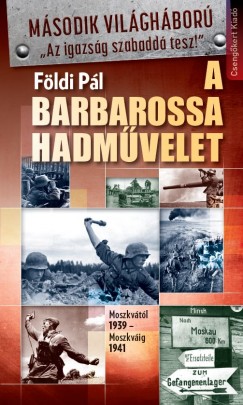 Fldi Pl - A Barbarossa hadmvelet