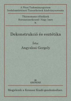 Angyalosi Gergely - Dekonstrukci s eszttika