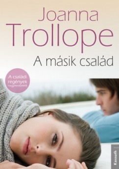 Joanna Trollope - A msik csald