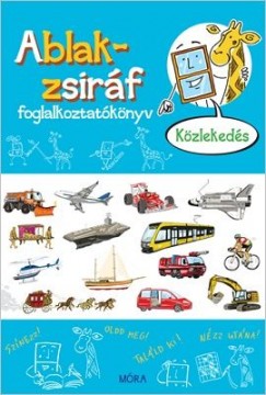 Somlai Jnos - Ablak-zsirf foglalkoztat - Kzlekeds