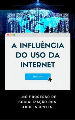Neil Mars - A Influencia do Uso da Internet