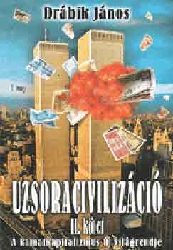 Drbik Jnos - Uzsoracivilizci II.