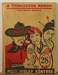 Max Brand - A titokzatos ranch