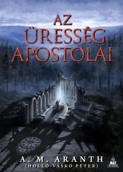 A. M. Aranth - Az üresség apostolai