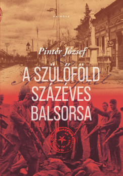 Pintr Jzsef - A szlfld szzves balsorsa
