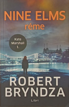 Robert Bryndza - Nine Elms réme