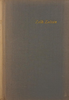 Zelk Zoltán - Zuzmara a rózsafán (dedikált)