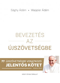 Sghy dm - Wappler dm - Bevezets az jszvetsgbe