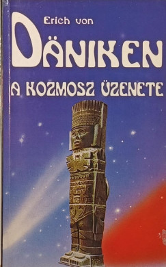Erich Von Dniken - A kozmosz zenete