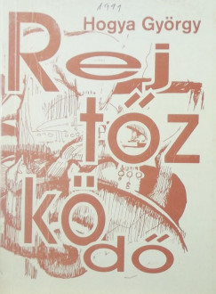 Hogya Gyrgy - Rejtzkd