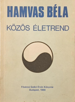 Hamvas Béla - Közös életrend