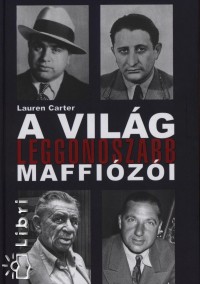 Carter Lauren - A vilg leggonoszabb maffizi