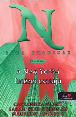 Sarah Rees Brennan - Cassandra Clare - Bane krnikk 9. - A New Yorki Intzet csatja - Kemnykts