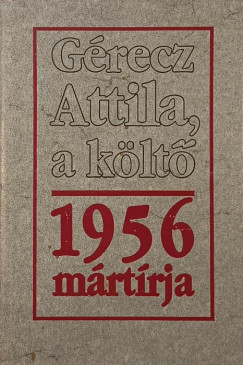 Grecz Attila - Krpti Kamil  (Szerk.) - Grecz Attila, a klt
