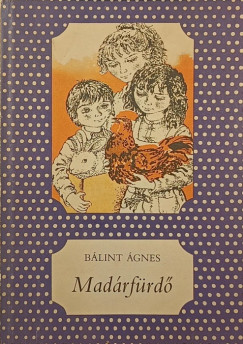 Bálint Ágnes - Madárfürdő