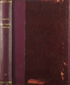 Pakots József - Egy karrier története