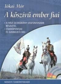Jkai Mr - A kszv ember fiai - A hzi olvasmny legfontosabb rszletei