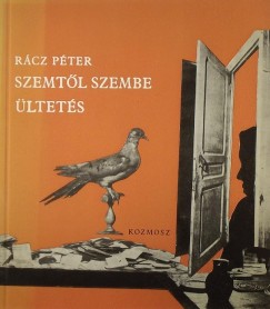 Rcz Pter - Szemtl szembe ltets