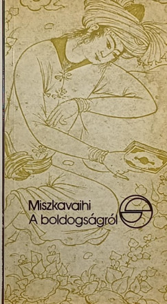 Miszkavaihi - A boldogs�gr�l