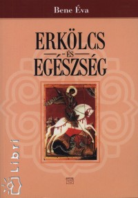 Bene va - Erklcs s egszsg