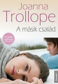 Joanna Trollope - A msik csald