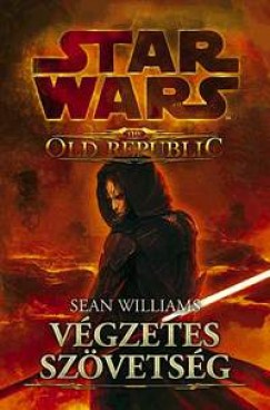 Sean Williams - Star Wars - Vgzetes szvetsg