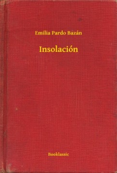 Emilia Pardo Baz�n - Insolaci�n
