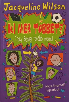 Jacqueline Wilson - Ki mer többet?