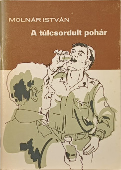 Moln�r Istv�n - A t�lcsordult poh�r