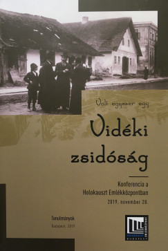 Jakab Attila  (Szerk.) - Kovcs Tams  (Szerk.) - Volt egyszer egy vidki zsidsg