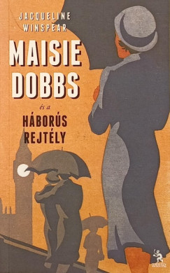 Jacqueline Winspear - Maisie Dobbs s a hbors rejtly