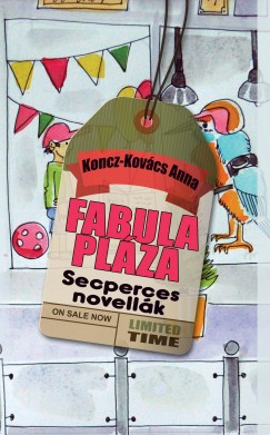 Koncz-Kovcs Anna - Fabula Plza