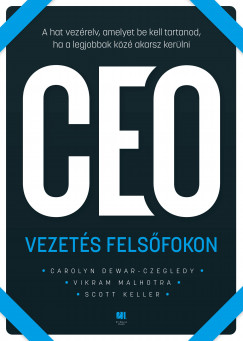 Carolyn Dewar - Scott Keller - Vikram Malhotra - CEO Vezets felsfokon
