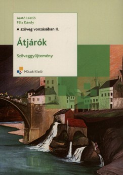 Arat Lszl - Pla Kroly - A szveg vonzsban II. - tjrk