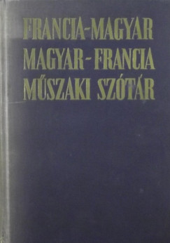 Rubin Pter  (Szerk.) - Vgh Bla  (Szerk.) - Francia-magyar, magyar-francia mszaki sztr