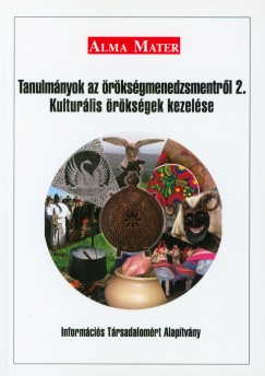 Dr. Bassa Lia  (Szerk.) - Tanulmnyok az rksgmenedzsmentrl 2. - Kulturlis rksgek kezelse