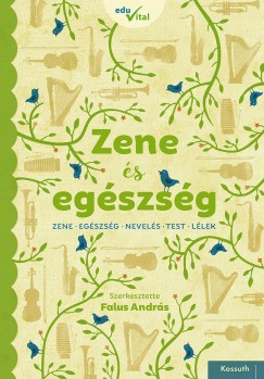 Falus Andrs - Zene s egszsg