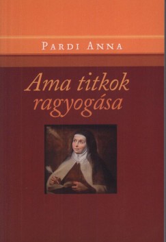 Pardi Anna - Ama titkok ragyogsa