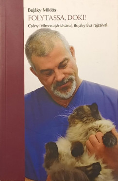 Dr. Buj�ky Mikl�s - Folytassa, Doki! (dedik�lt)
