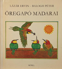 L�z�r Ervin - �regap� madarai