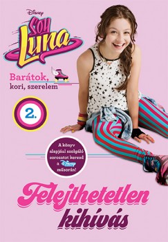 Soy Luna 2. - Felejthetetlen kihvs