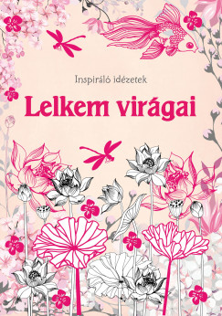 Lelkem virgai - Inspirl idzetek