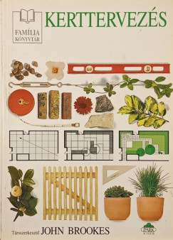 John Brookes  (Szerk.) - Kerttervez�s