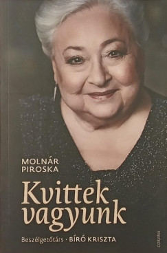 Molnár Piroska - Kvittek vagyunk