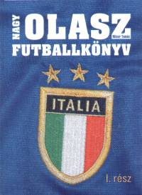 Misur Tams - Nagy olasz futballknyv