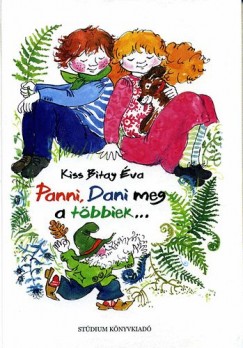 Kiss Bitay Éva - Panni, Dani meg a többiek...